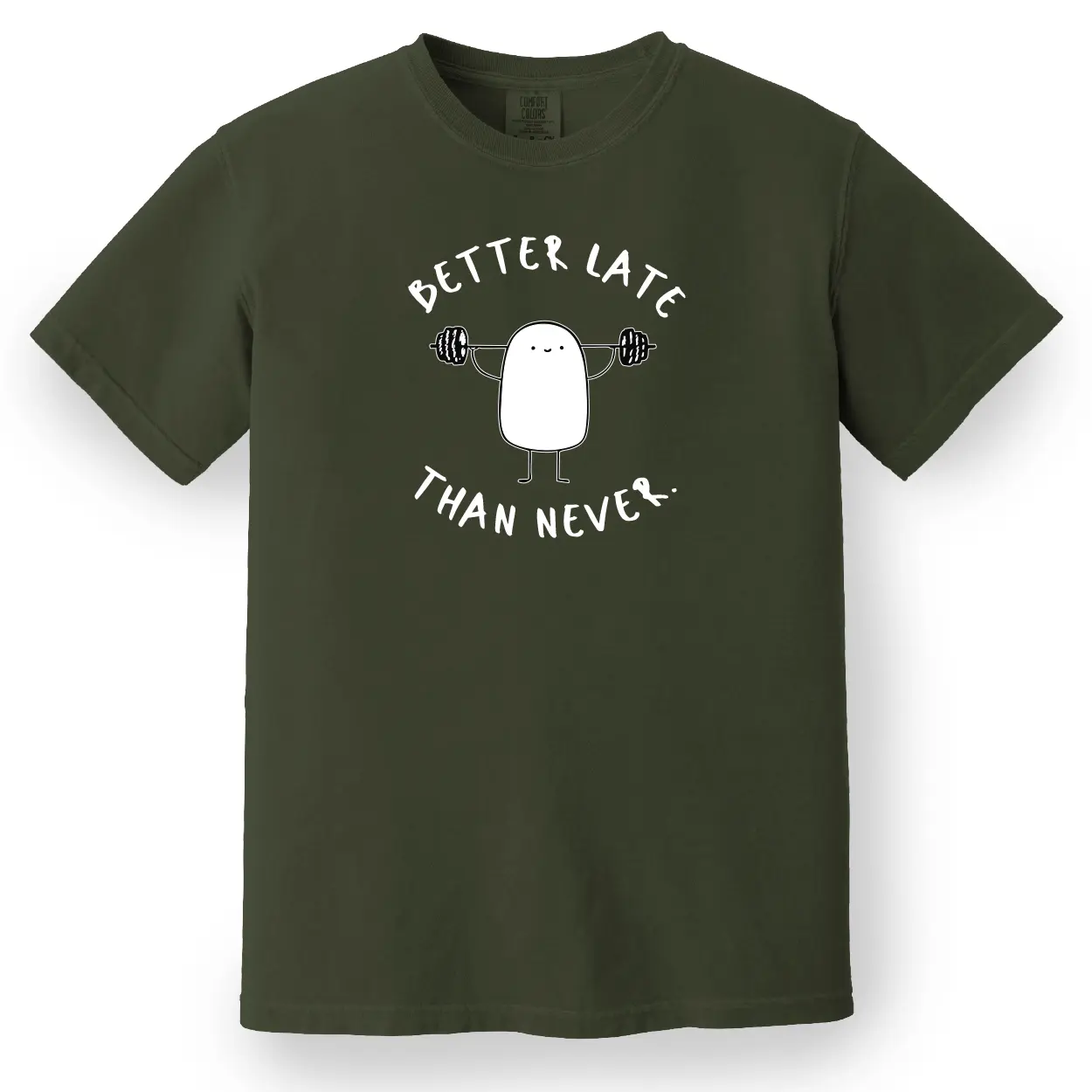Better Late Than Never Tee