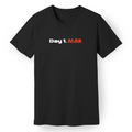 "Day One. Again." Tee