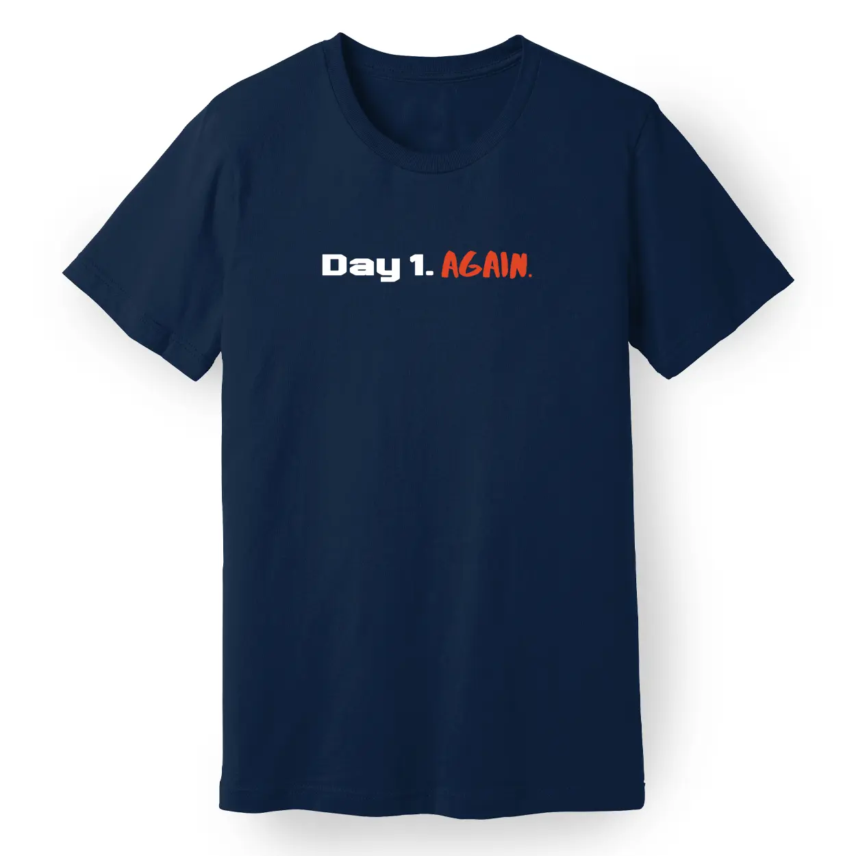 "Day One. Again." Tee