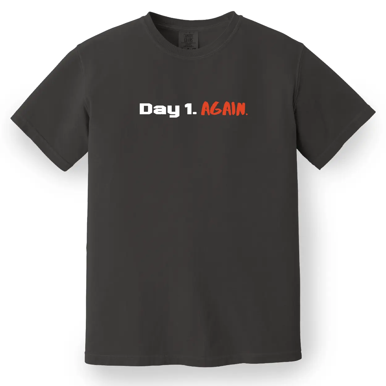 "Day One. Again." Tee