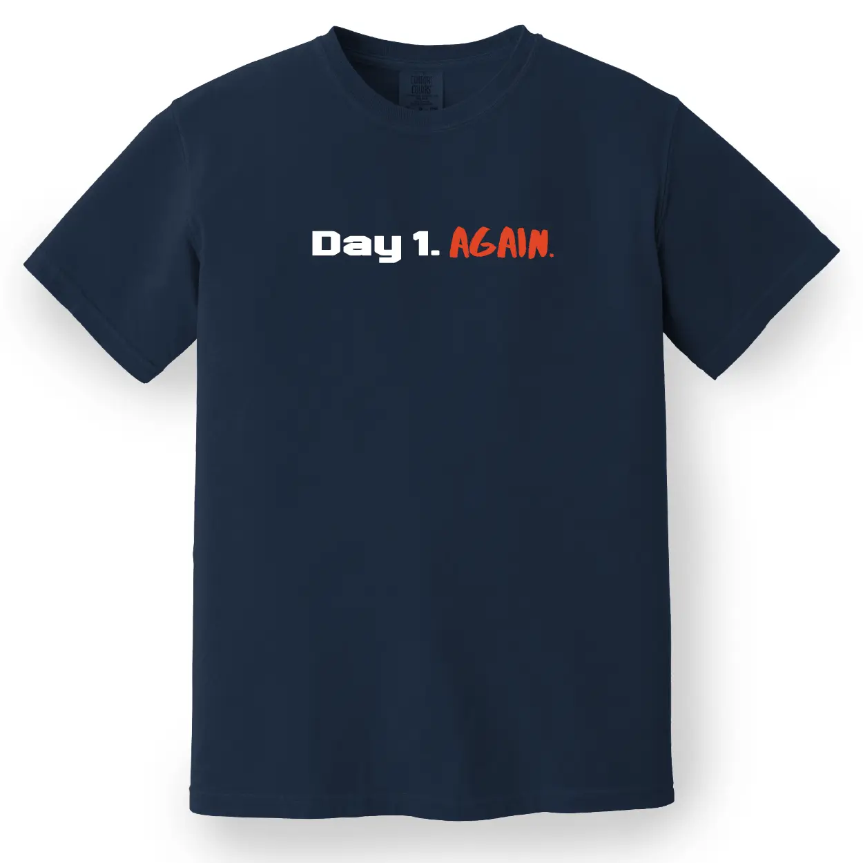 "Day One. Again." Tee