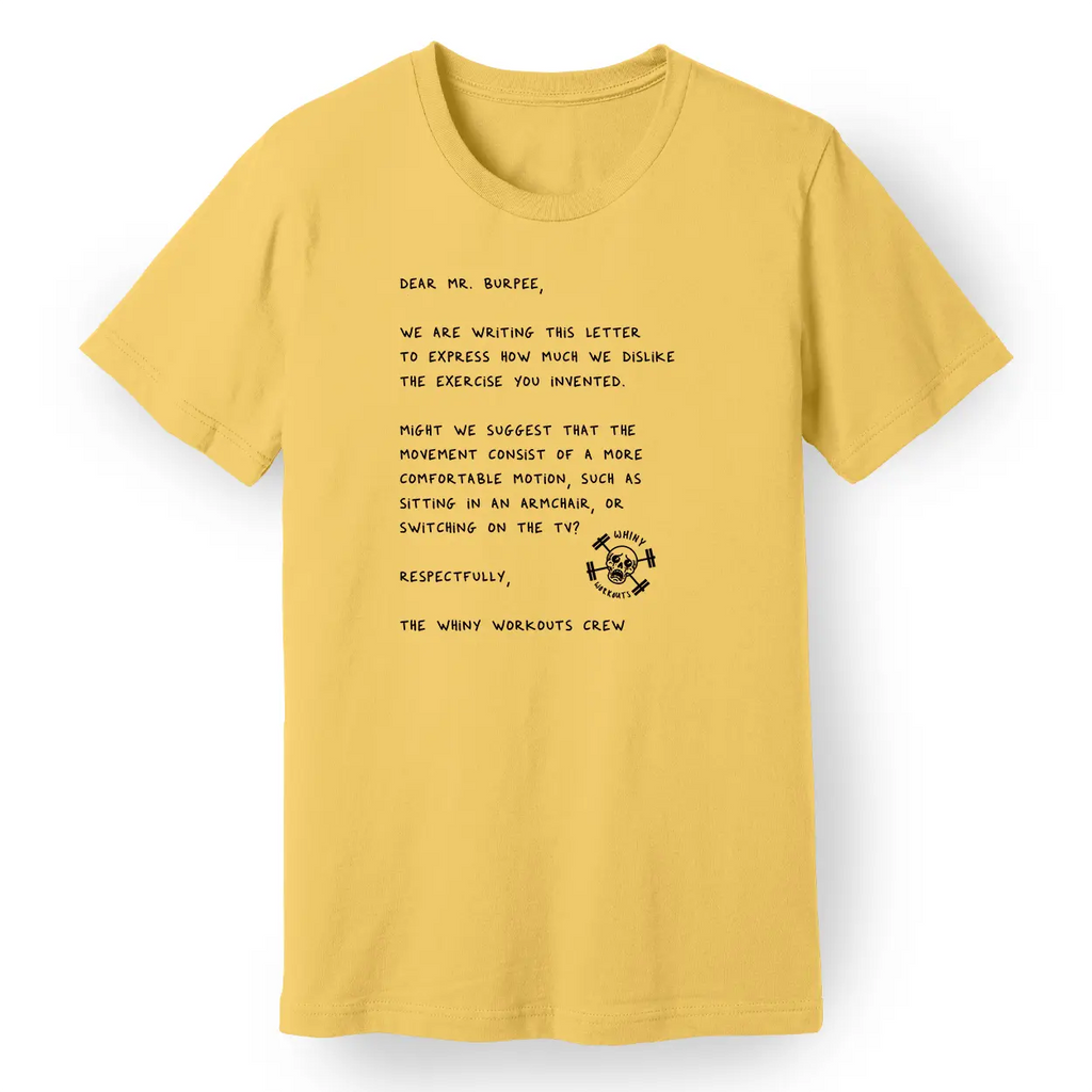 Dear Mr. Burpee Tee