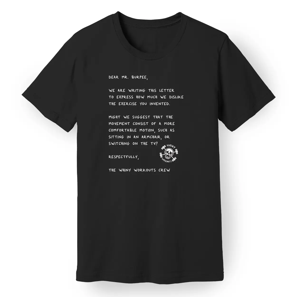 Dear Mr. Burpee Tee