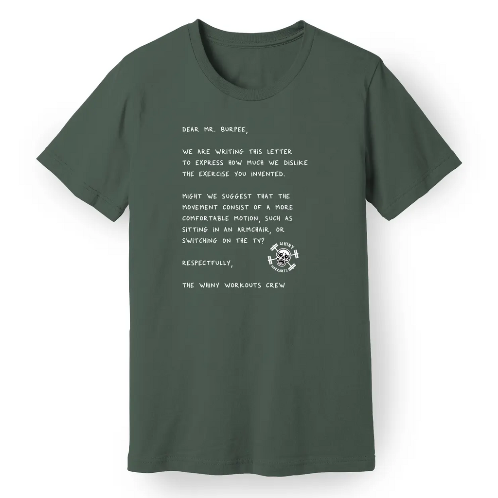Dear Mr. Burpee Tee
