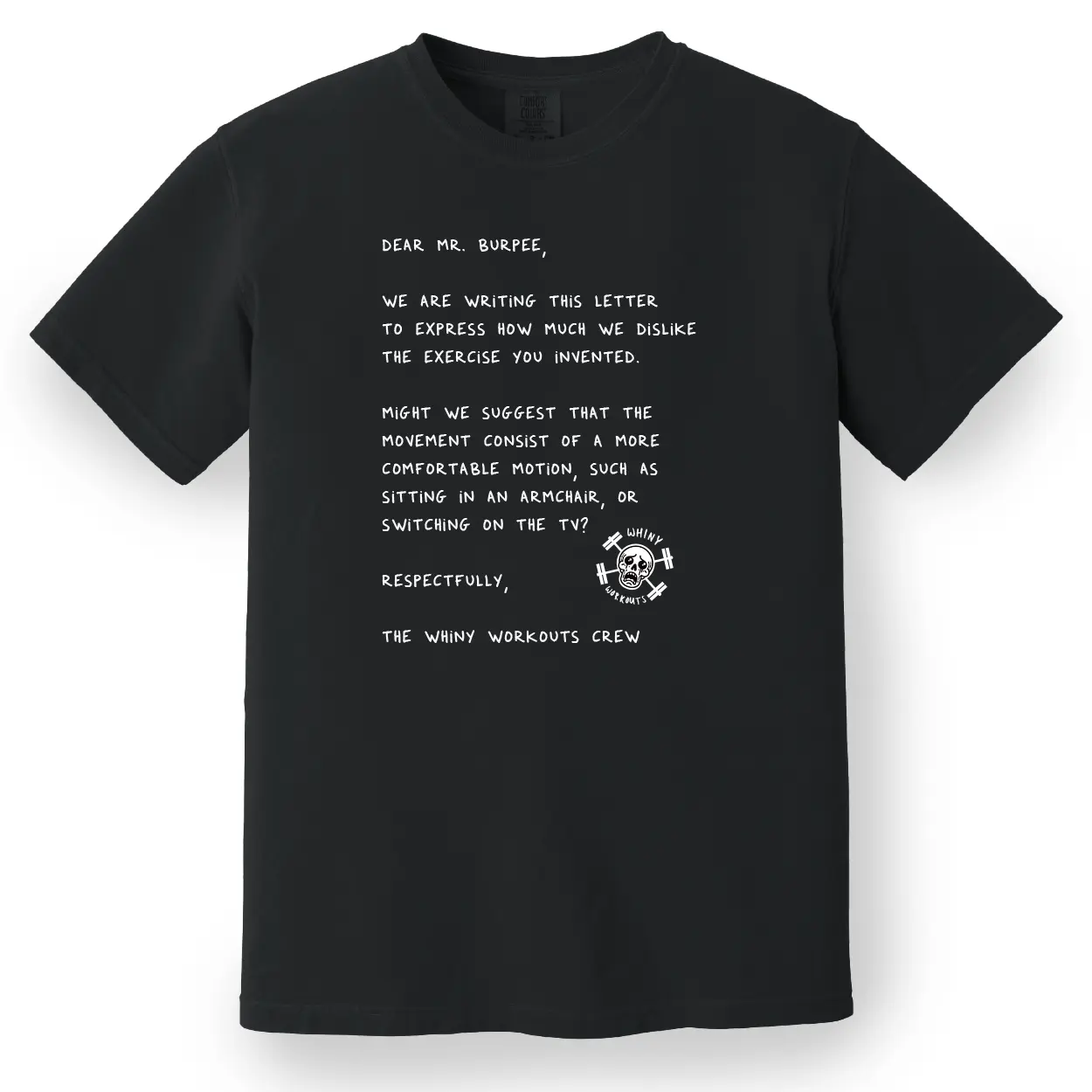 Dear Mr. Burpee Tee