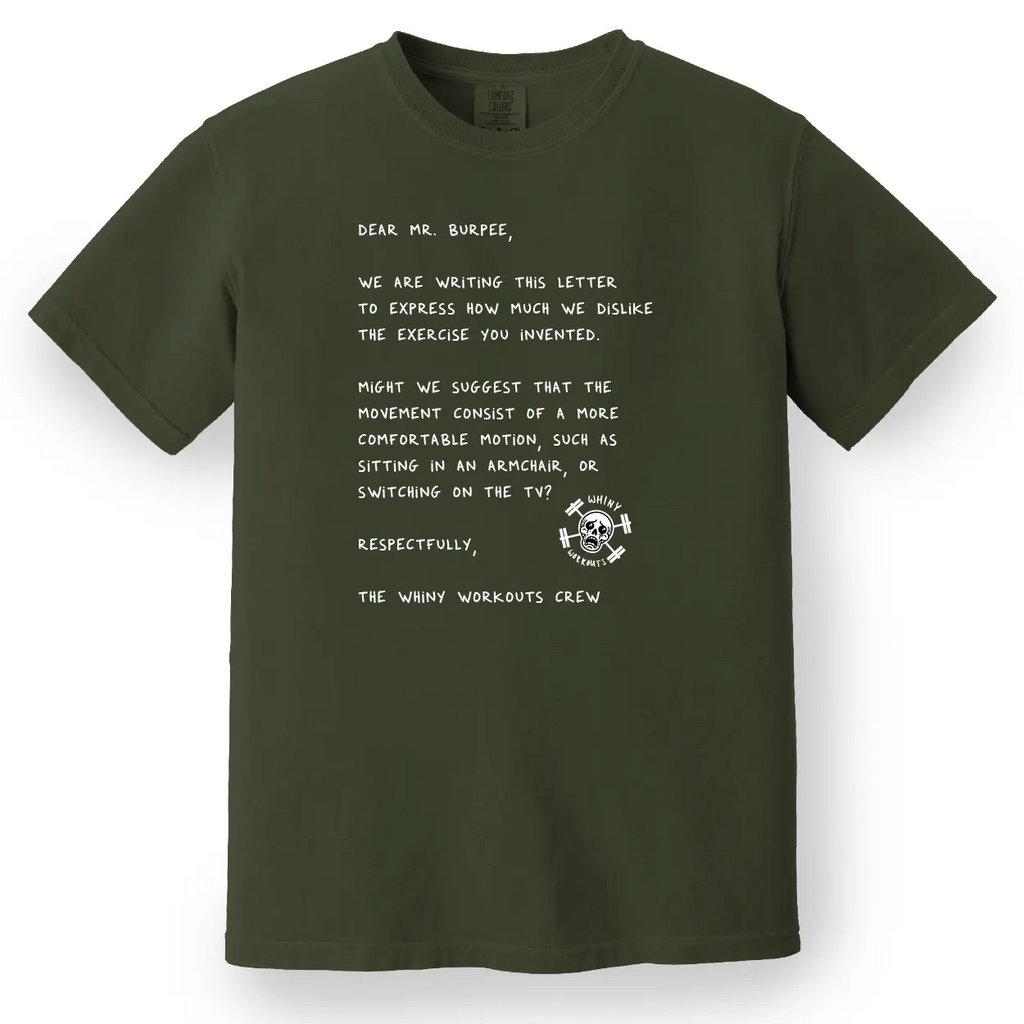 Dear Mr. Burpee Tee