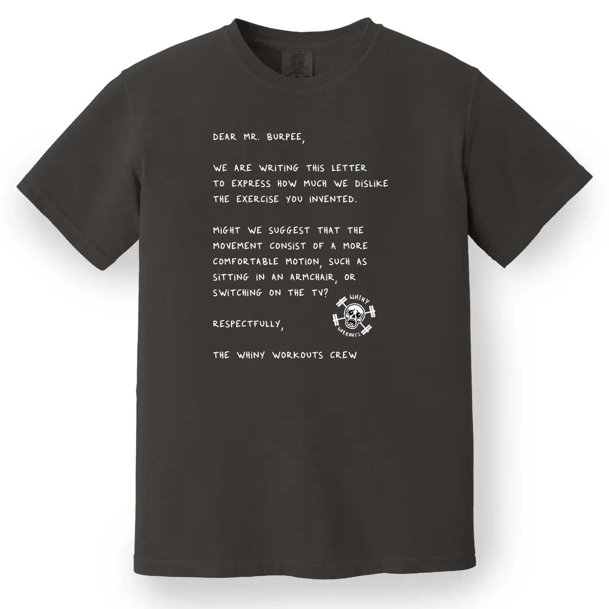 Dear Mr. Burpee Tee
