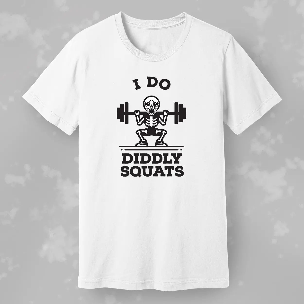 I Do Diddly Squats Men's Tee