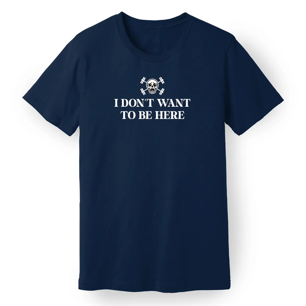 I Don't Want to Be Here Women's Tee