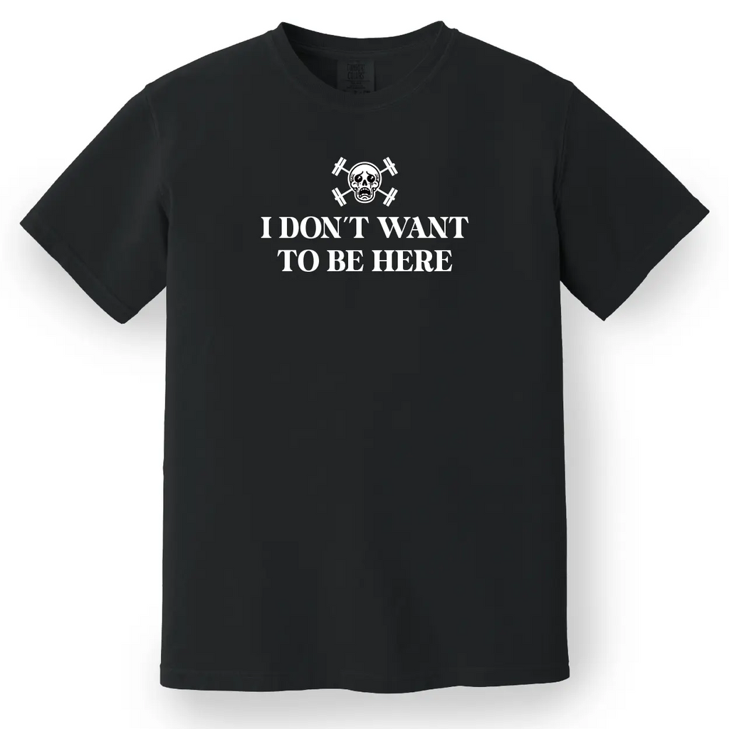 I Don't Want to Be Here Women's Tee