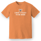 I Don't Want to Be Here Women's Tee