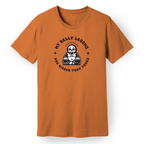 My Belly Laughs Are Bigger Than Yours Tee