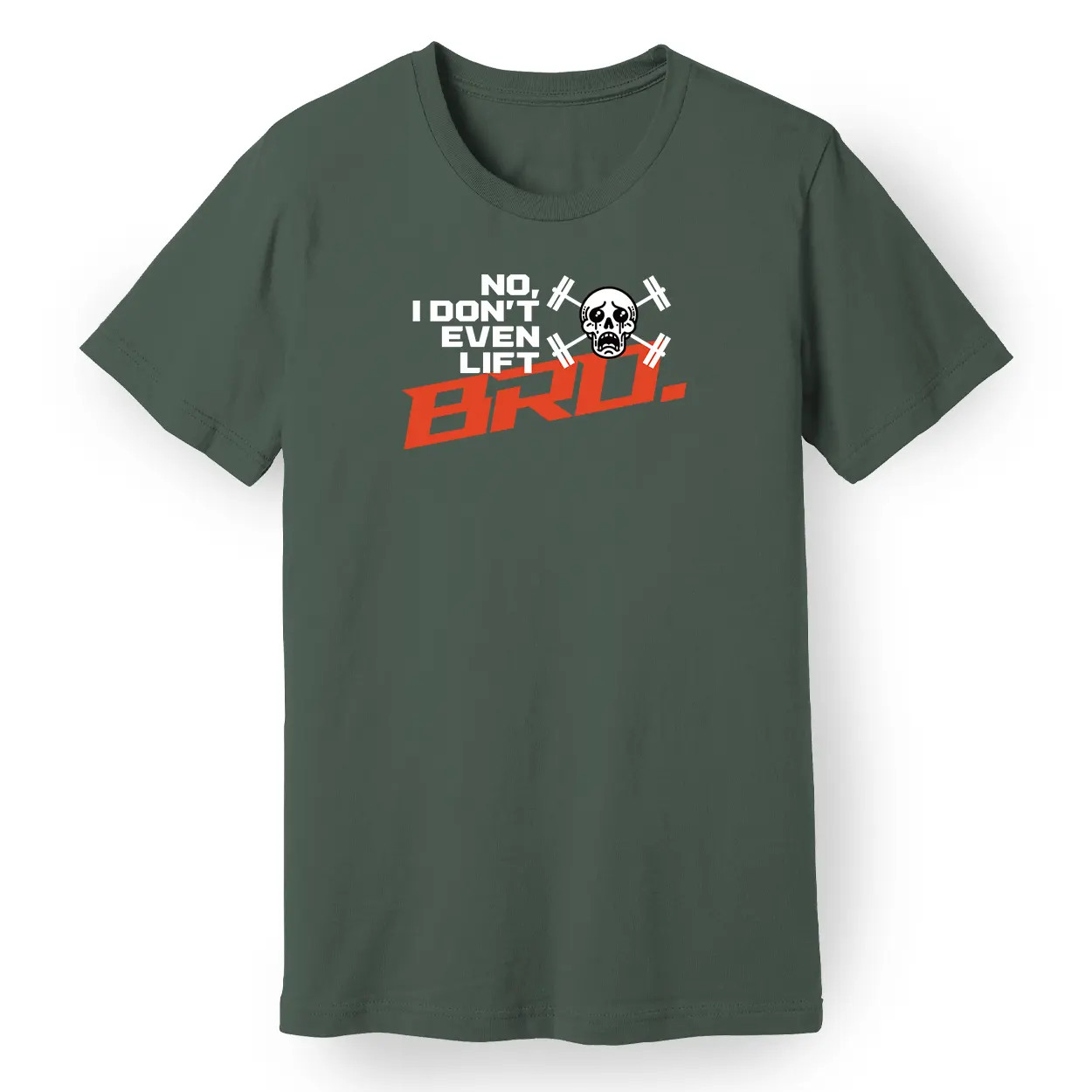 No, I Don't Even Lift, Bro Tee