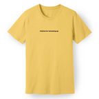 Points for Showing Up Tee