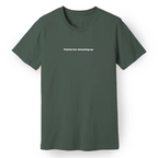 Points for Showing Up Tee