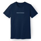 Points for Showing Up Tee