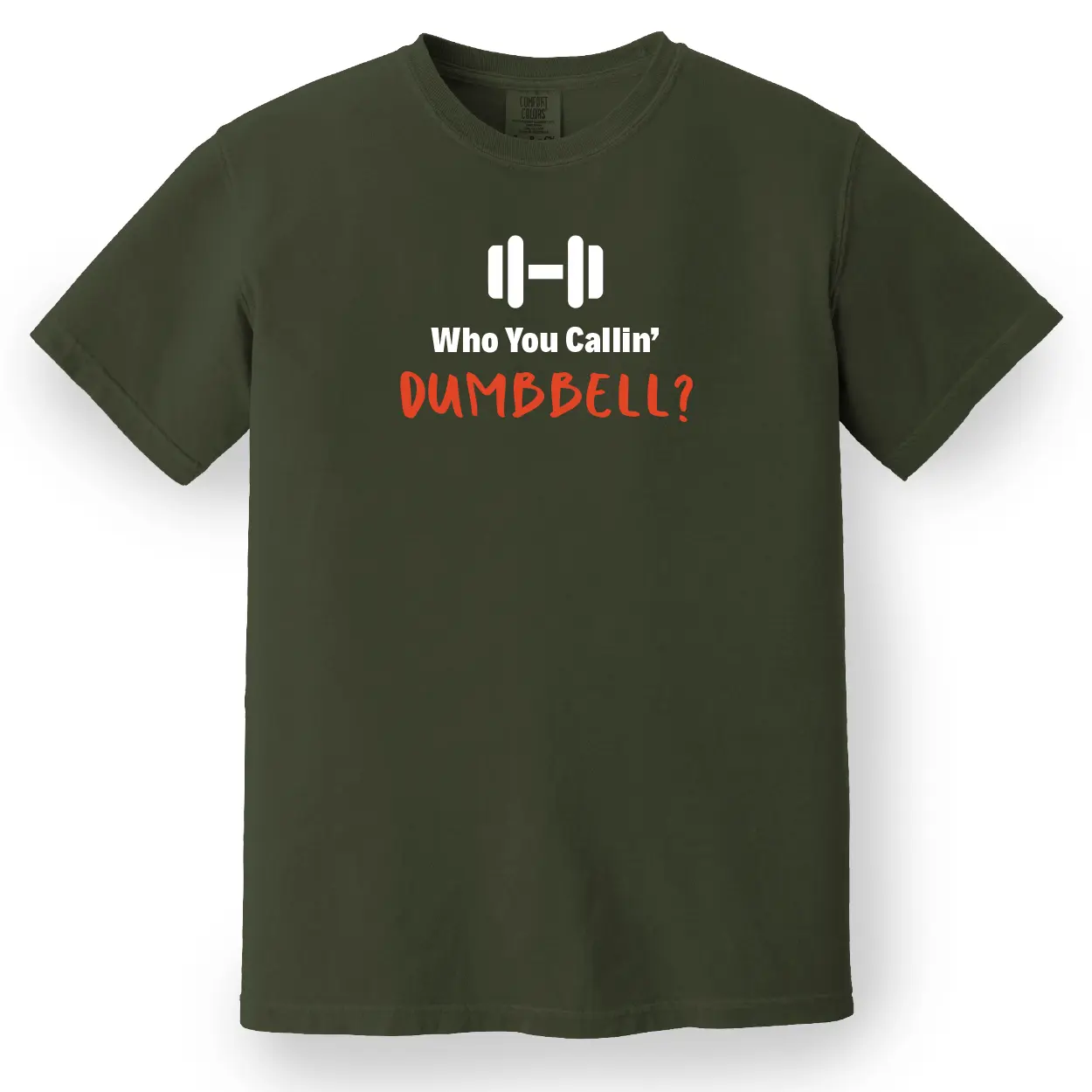 Who You Callin' Dumbbell Tee